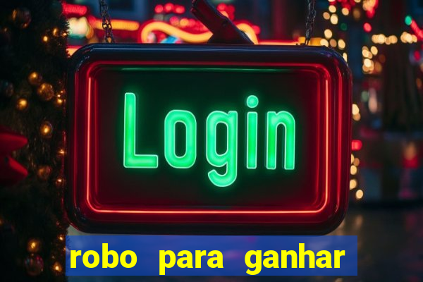 robo para ganhar no fortune tiger